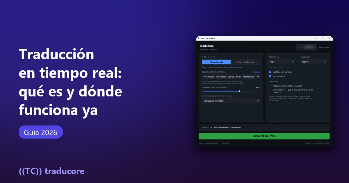 Traducción en tiempo real: qué es y dónde funciona ya, con el panel de un traductor de voz para PC