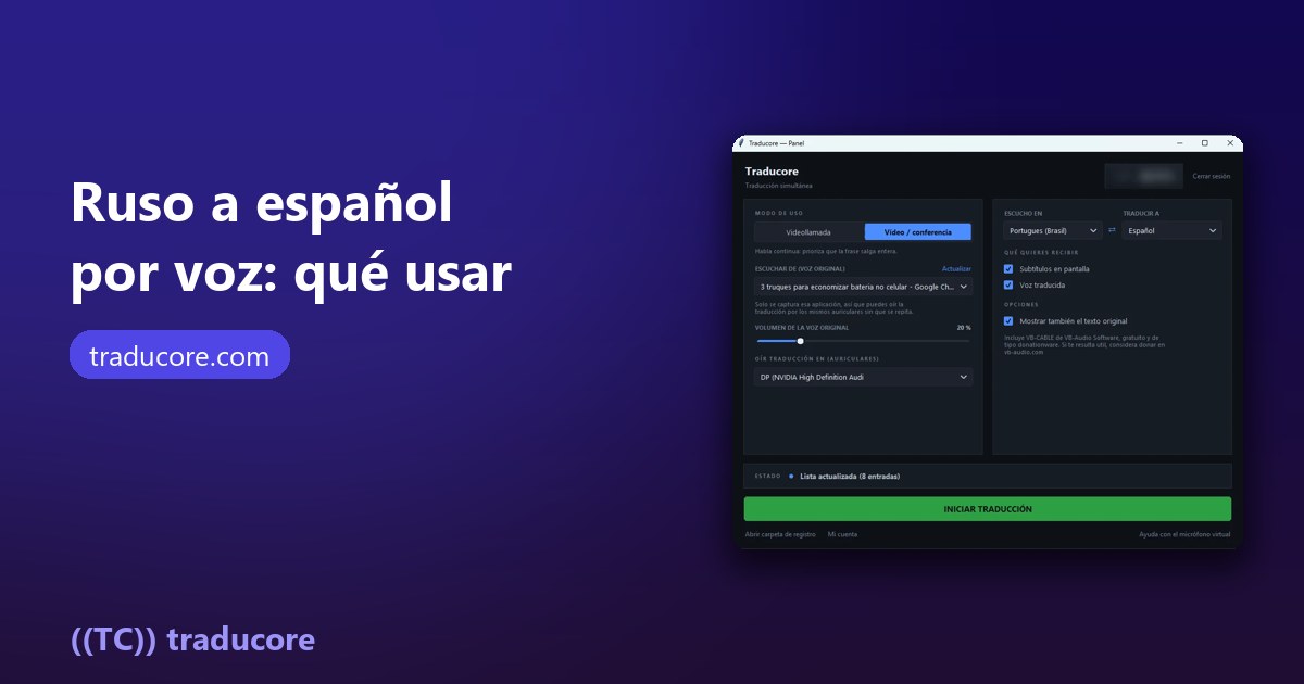 Traductor de ruso a español por voz: casos, cifras y qué herramienta usar